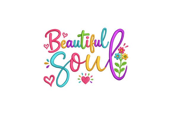 Beautiful Soul Embroidery Design Review