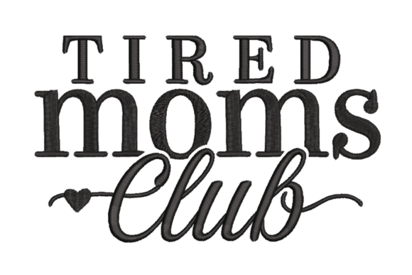 Tired Moms Club